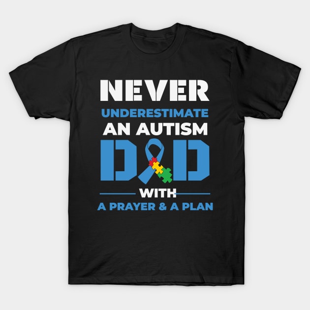 Autism Dad Autism Awareness Gift for Birthday, Mother's Day, Thanksgiving, Christmas T-Shirt by skstring